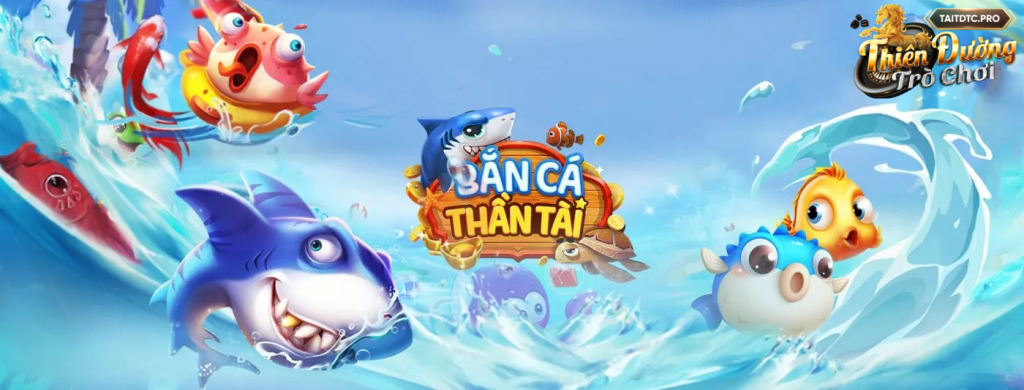 Bắn cá thần tài TDTC - Game bắn cá dễ ăn dễ trúng thưởng